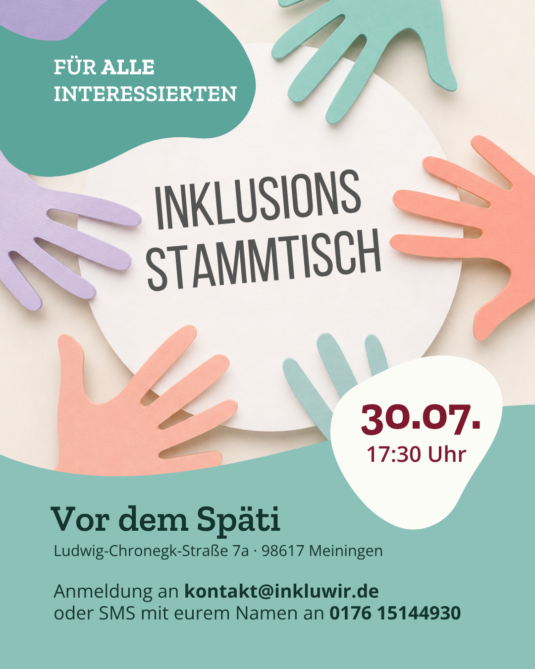 Flyer zum 9. Inklusions-Stammtisch am 30. Juli 2026 um 17:30 Uhr vor dem Späti in Meiningen. Bunte Hände stehen symbolisch für Austausch und Miteinander.